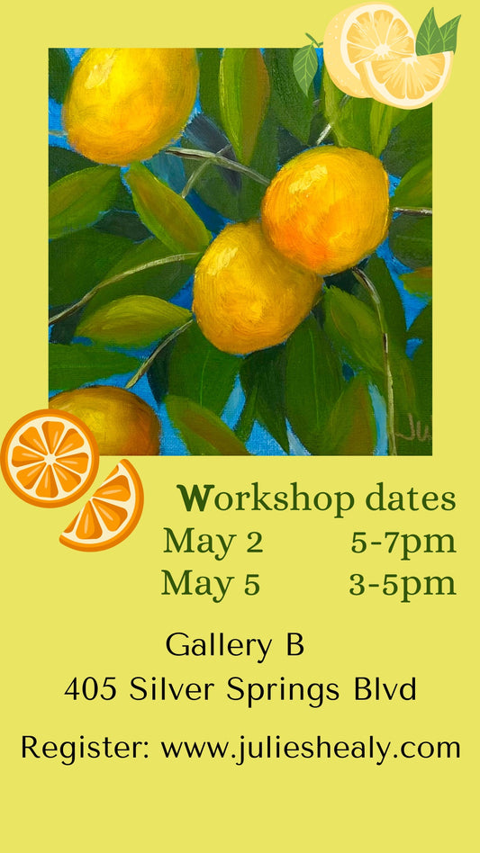 Citrus Painting Workshop Thursday May 2nd 5:00-7:00pm