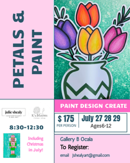 Petals and Paint Summer Camp July 27,28,29